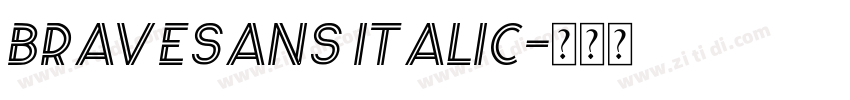 BraveSans Italic字体转换